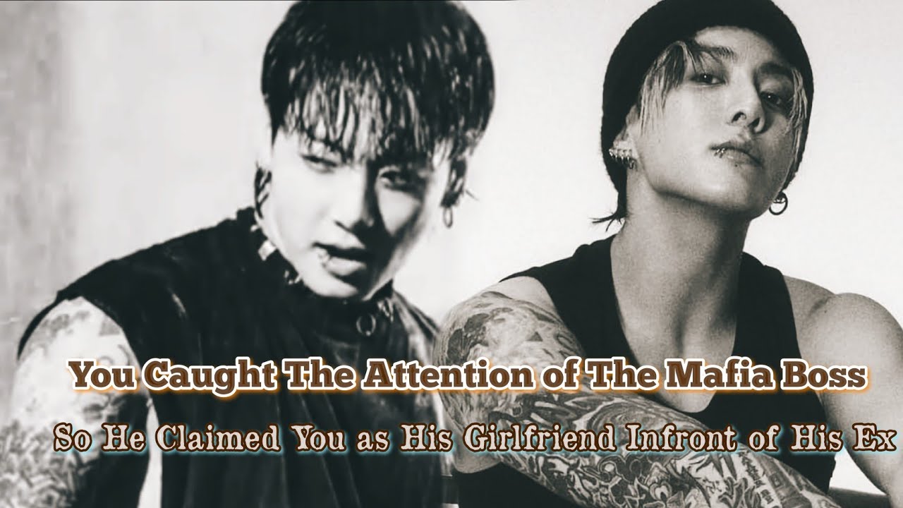 The Mafia Boss Claimed You as His Girlfriend Infront of His Ex