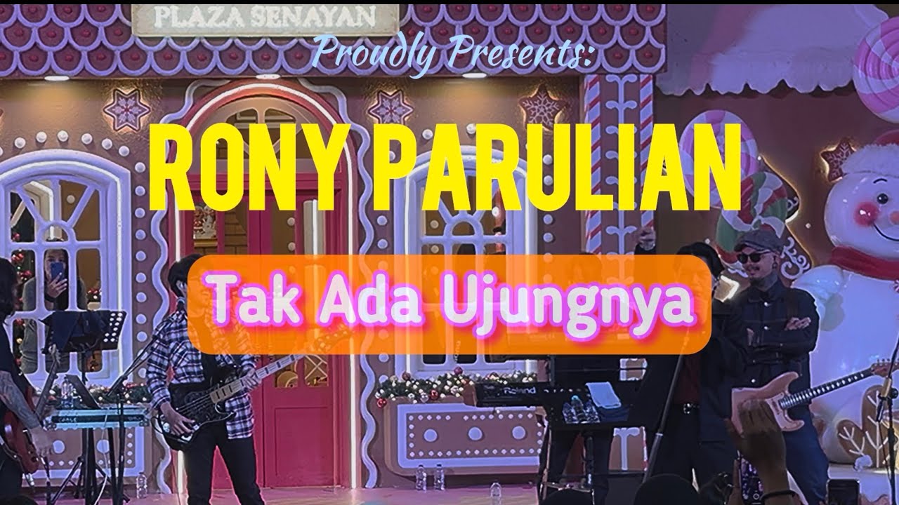 Rony Parulian - Tak Ada Ujungnya LiVE 20 December 2025 A Magical End Year Celebration Plaza Senayan