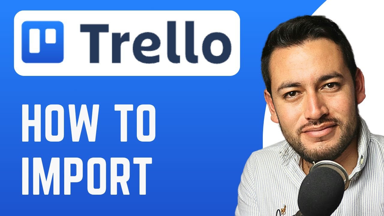 How To Import in Trello | Import Data | Trello Tutorial