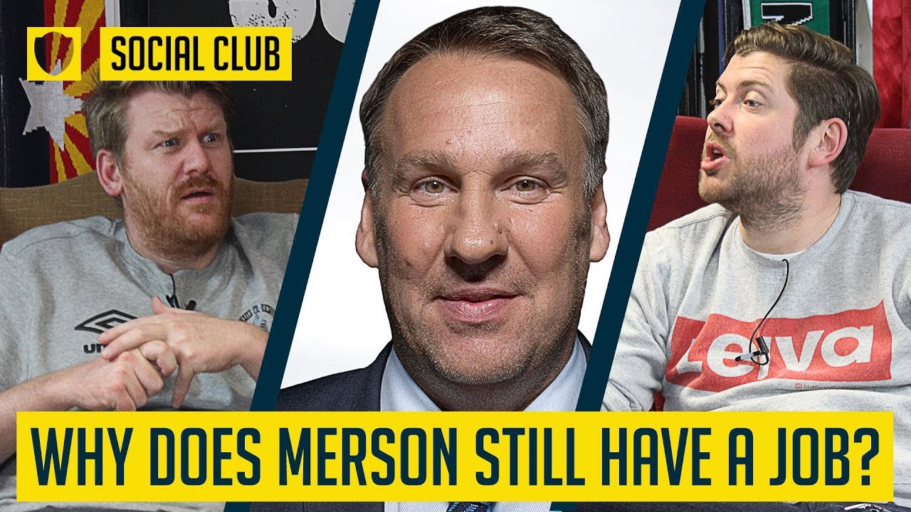 WHY DOES PAUL MERSON STILL HAVE A JOB? | SOCIAL CLUB