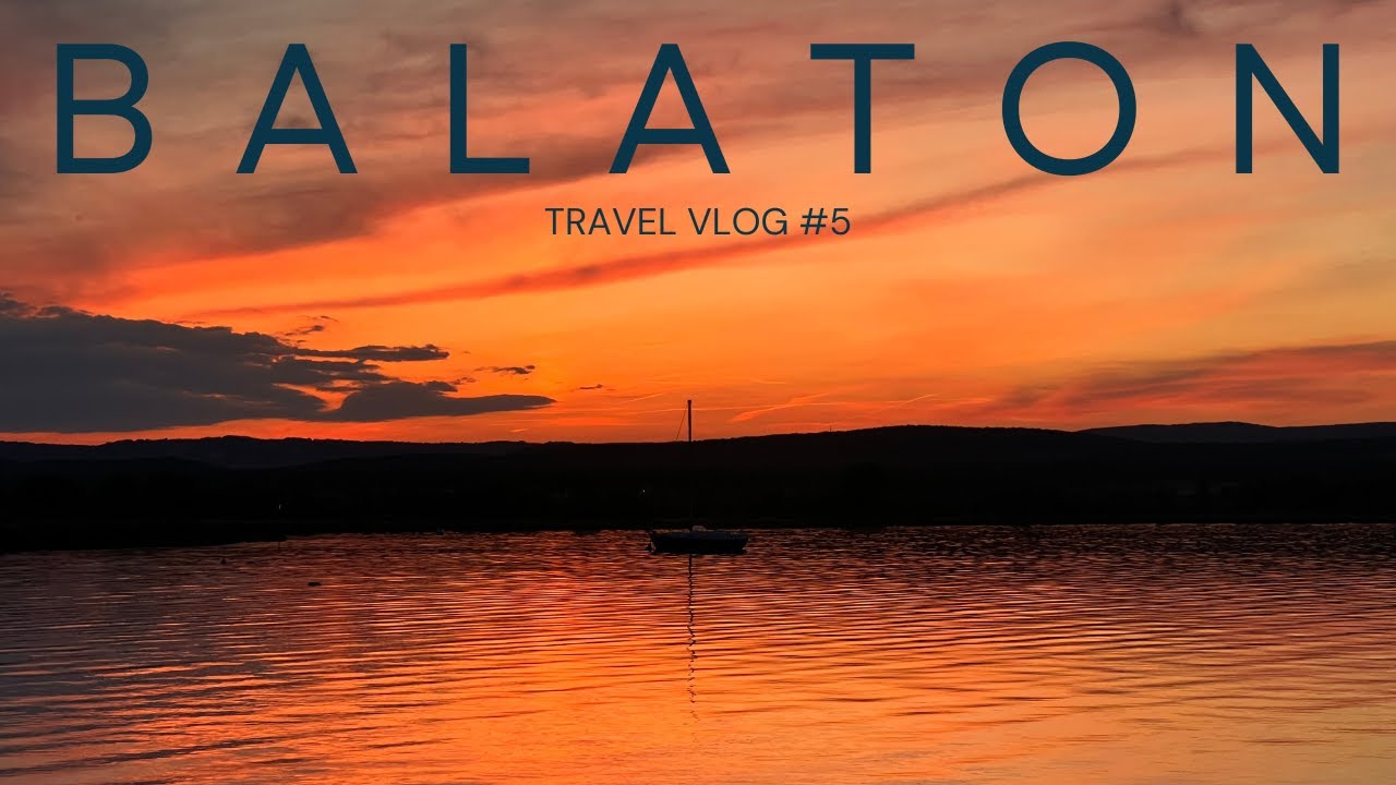 Balaton - Węgierskie Morze - Tego Się Nie Spodziewałem