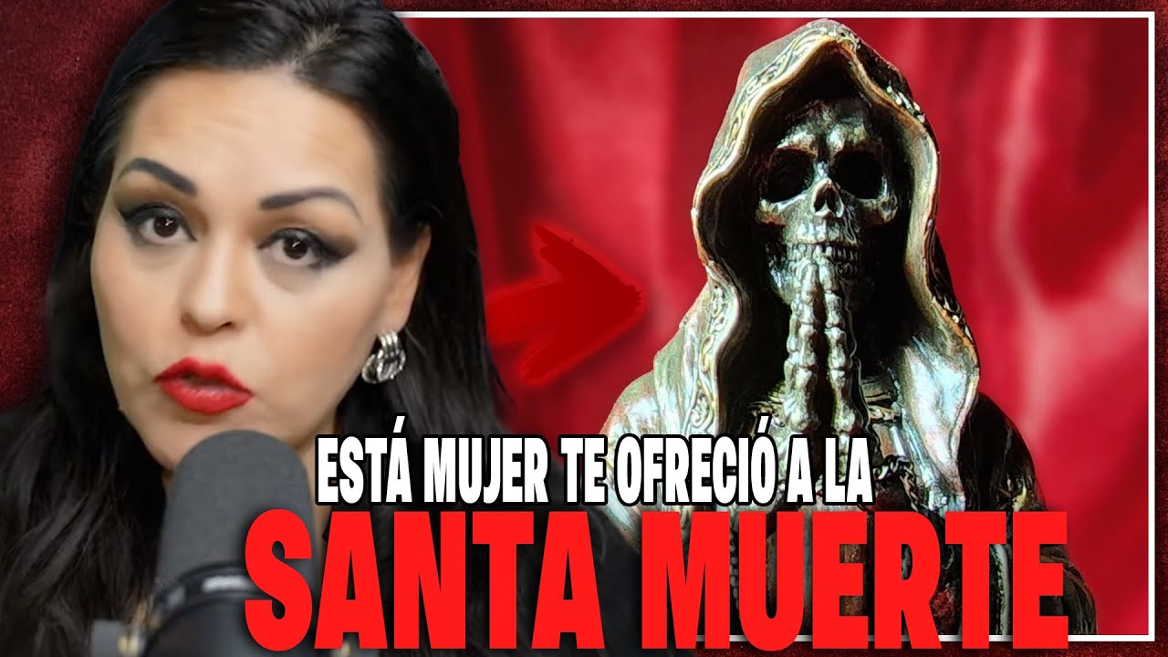 😠⚠️NO VAS A CREER PERO TE VAS A ENTERAR EN ESTOS DÍAS🚨🫵QUE ESTA MUJER TE OFRECIO A LA SANTA MUERTE‼️