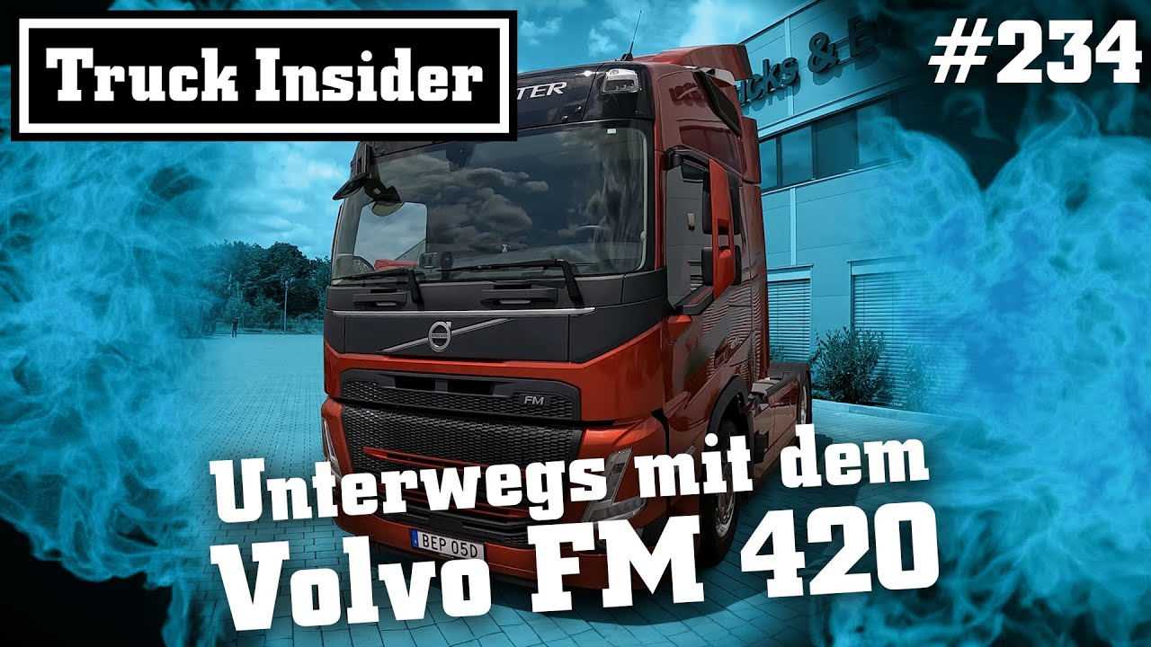 Truck Insider: Truck Insider: Unterwegs mit dem Volvo FM 420