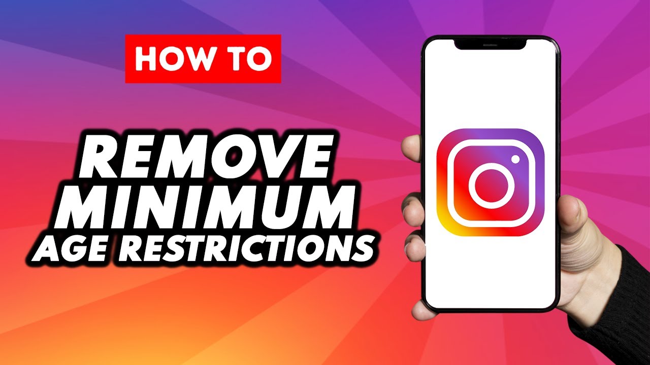 How to Remove Minimum Age Restrictions on Instagram