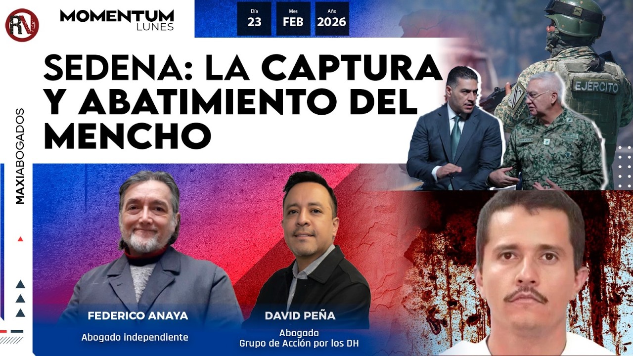 Sedena: La captura y abatimiento del Mencho | #Maxiabogados