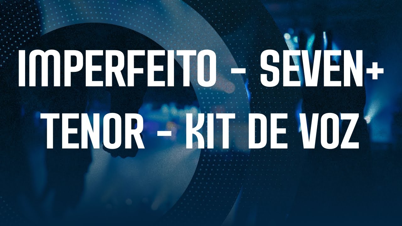 Imperfeito - Rayssa Andreoli | Kit de Voz, Tenor