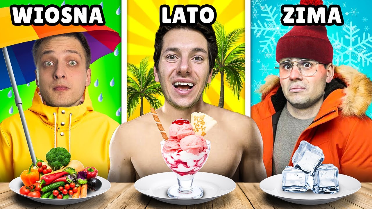 JEDZENIE NA WIOSNĘ VS LATO VS ZIMĘ