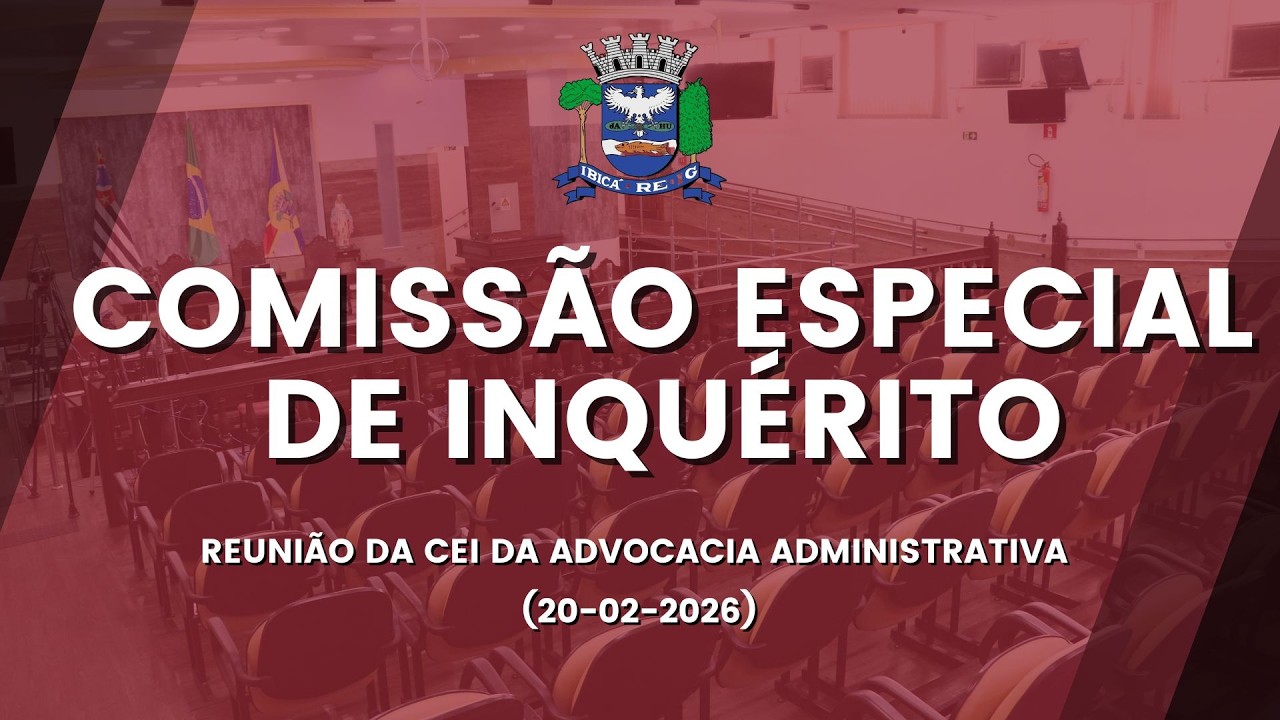 ÍNTEGRA | Reunião da CEI da Advocacia Administrativa (20/02/2026)