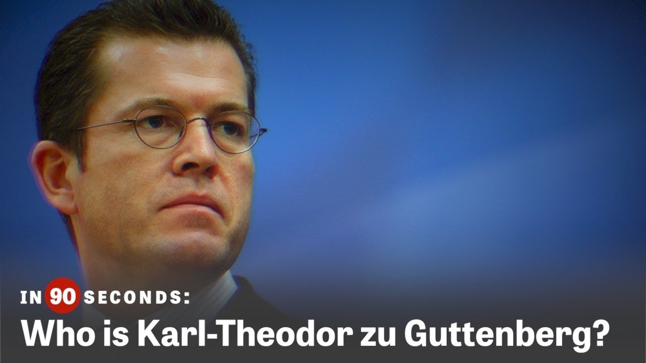 Who is Karl-Theodor zu Guttenberg? | In 90 Seconds