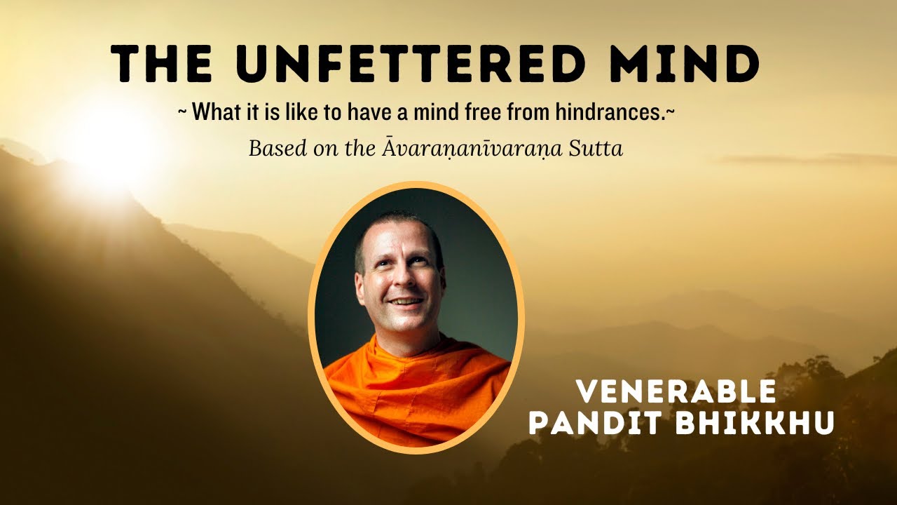 Bhante Pandit: The Unfettered Mind