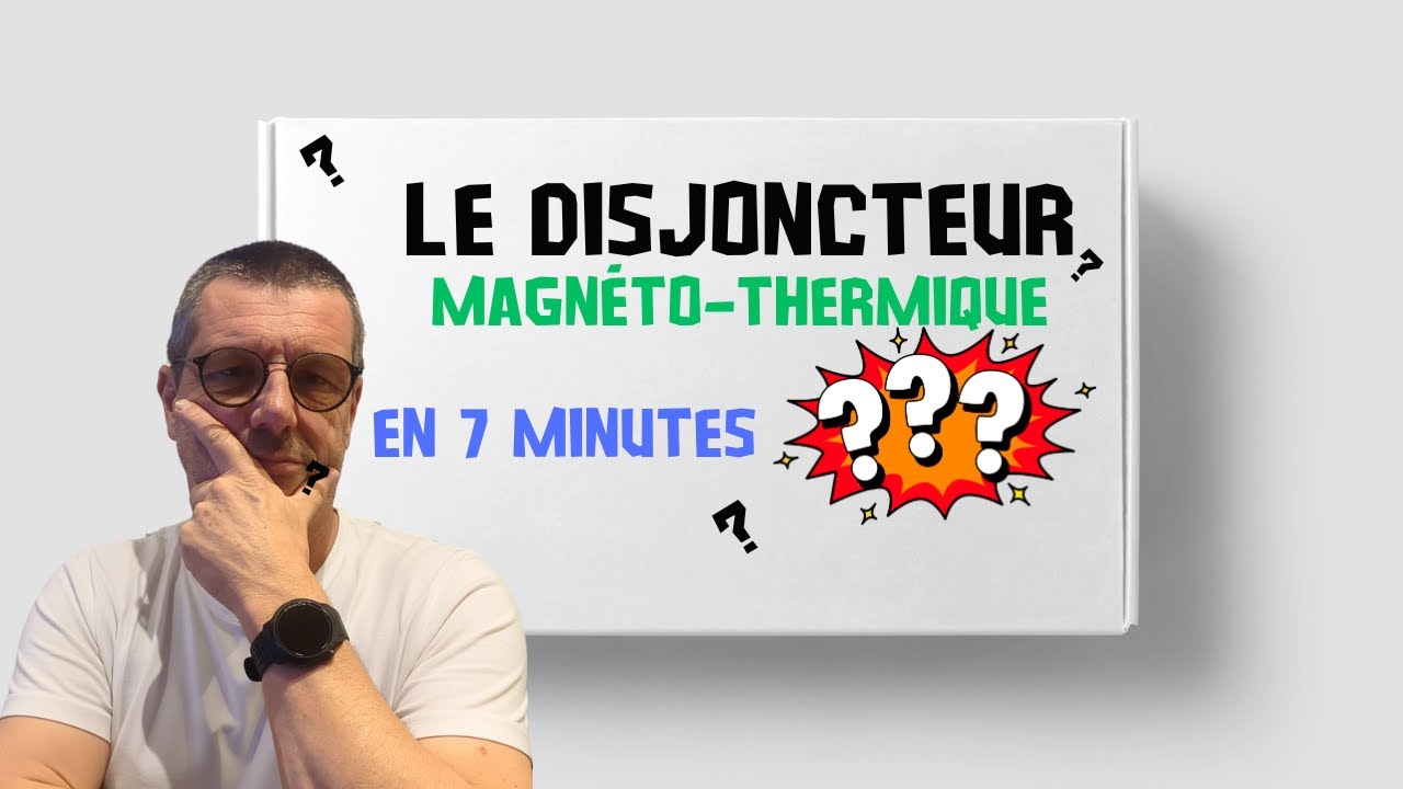 Disjoncteur Magnéto-Thermique : Comprendre sa Protection et ses Courbes en 7 Minutes (Tuto)