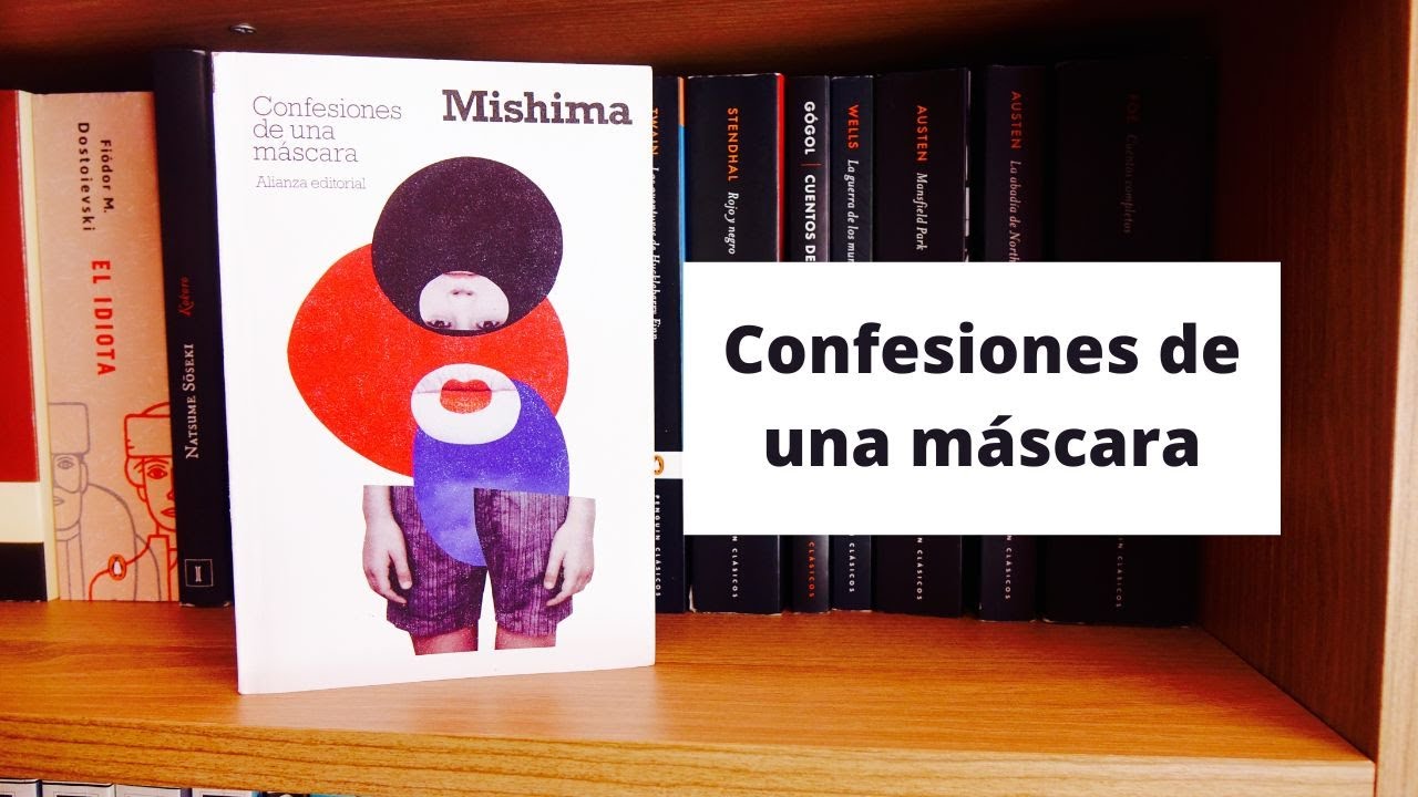 Reseña: Confesiones de una máscara - Yukio Mishima