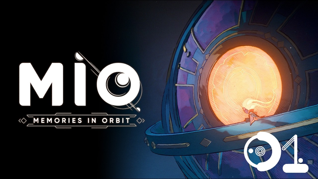 Le commencement ! - MIO: Memories in Orbit Ep 01