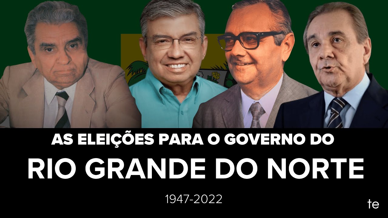 As eleições para governador do Rio Grande do Norte (1947-2022) #2025 #rn