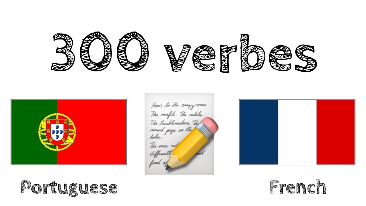 300 verbes + Lecture et écoute : - Portugais + Français - (locuteur de langue maternelle)