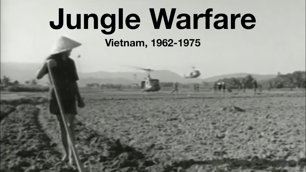 Jungle Warfare | Vietnam, 1962-1975