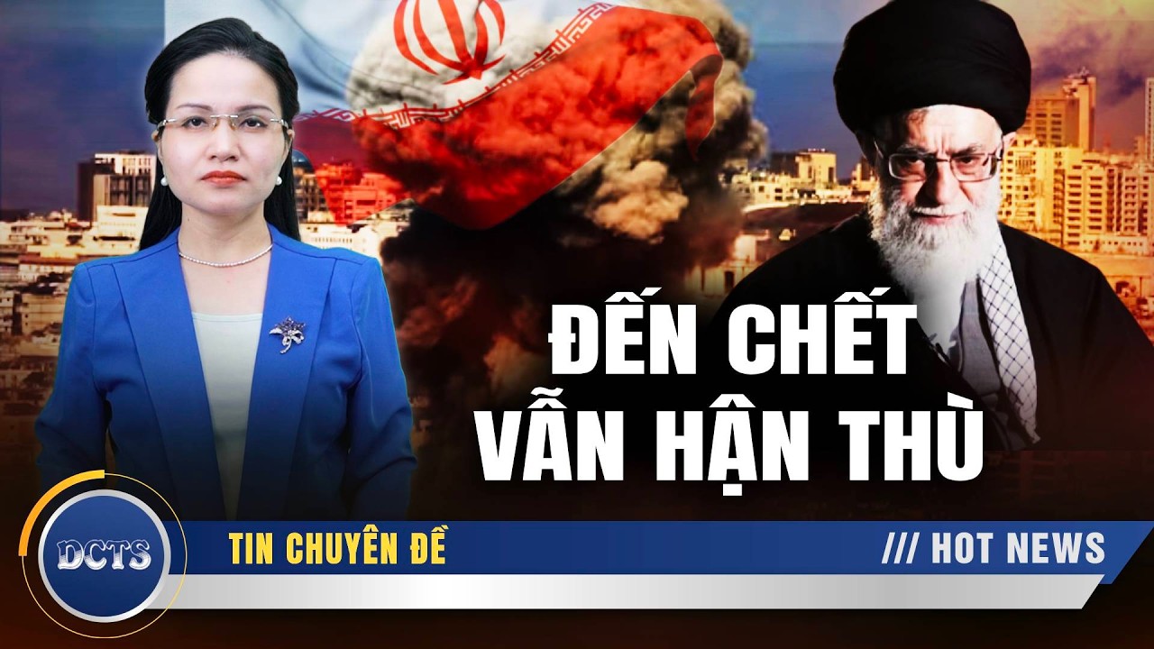 3 ghét 1 khinh: Giải mã huyết hải thâm thù giữa chế độ Iran với Israel và Hoa Kỳ