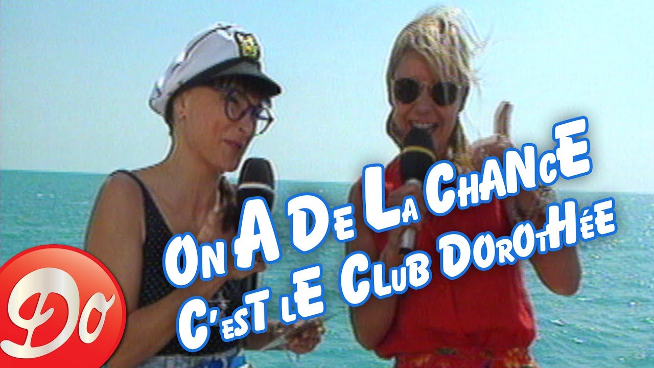 On a de la chance c'est le Club Dorothée (Pré-générique 1995)