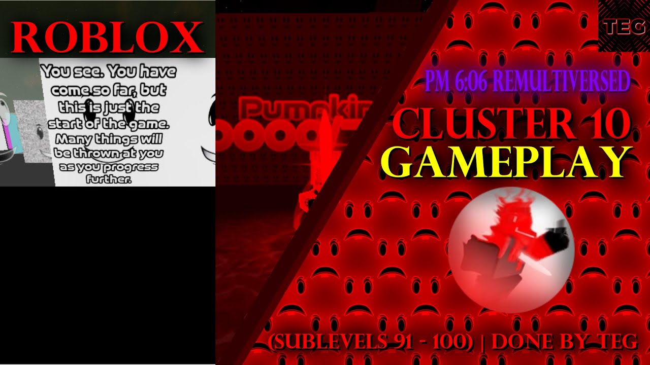 ROBLOX: PM 6:06 REMULTIVERSED (Cluster 10 Gameplay)