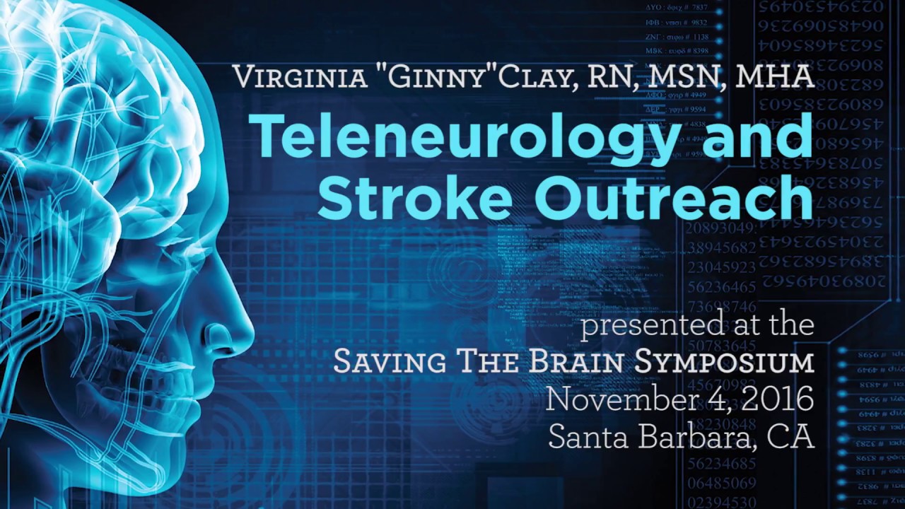 Teleneurology and Stroke Outreach - Saving The Brain 2016