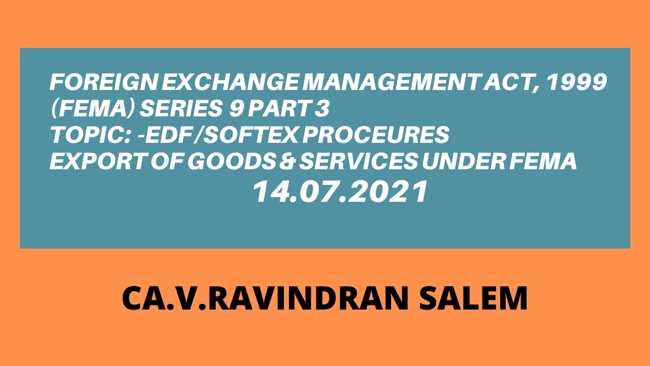 Export of Goods&Services under FEMA- EDF/SOFTEX Procedures to be followed to file formsbefore RBI/AD