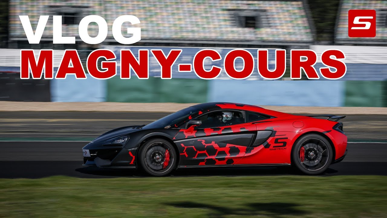 VLOG SHIFTECH - ON TESTE NOS VOITURES SUR LE CIRCUIT F1 DE MAGNY-COURS !