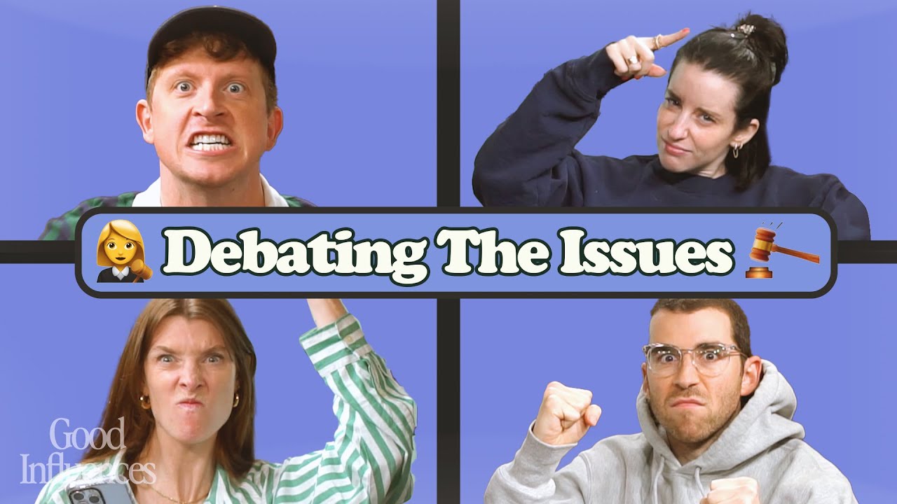DEBATING THE ISSUES | Good Influences Episode 47