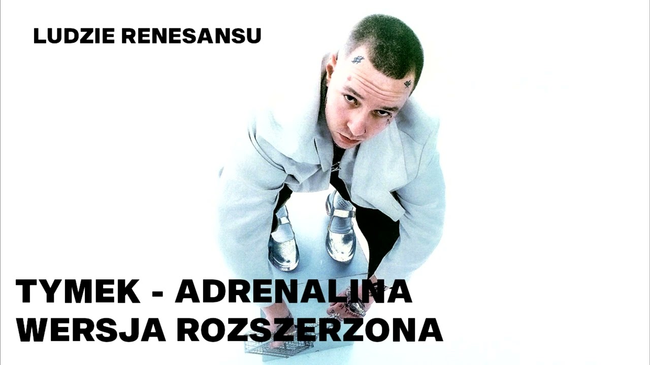 TYMEK - ADRENALINA WERSJA ROZSZERZONA #tymek #tymekjestemok #tymoteuszbucki