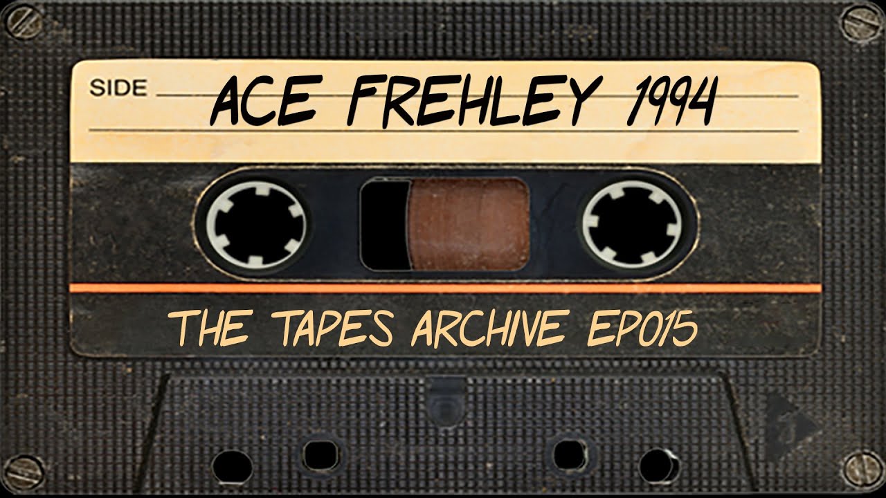 #015 Ace Frehley of KISS 1994 | The Tapes Archive podcast