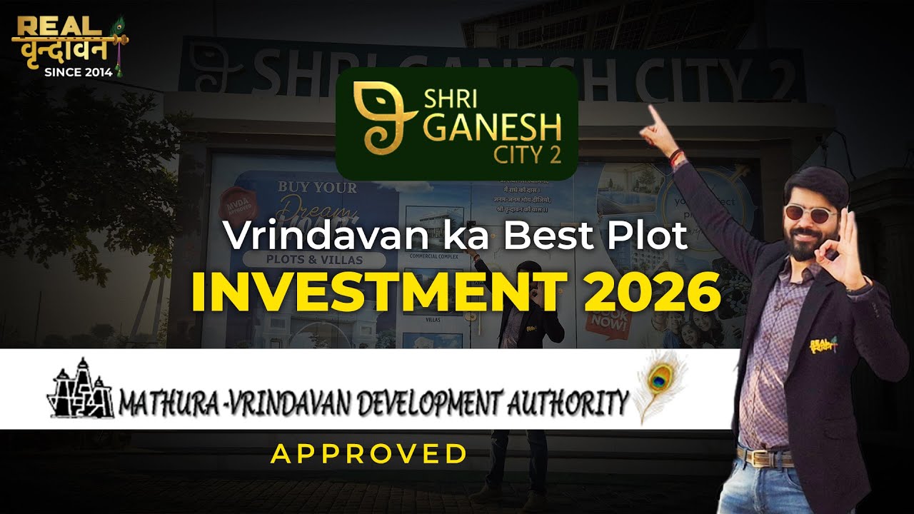 Shri Ganesh City 2 | Vrindavan ka Best Plot Investment 2026 | MVDA Approved | Team Real Vrindavan