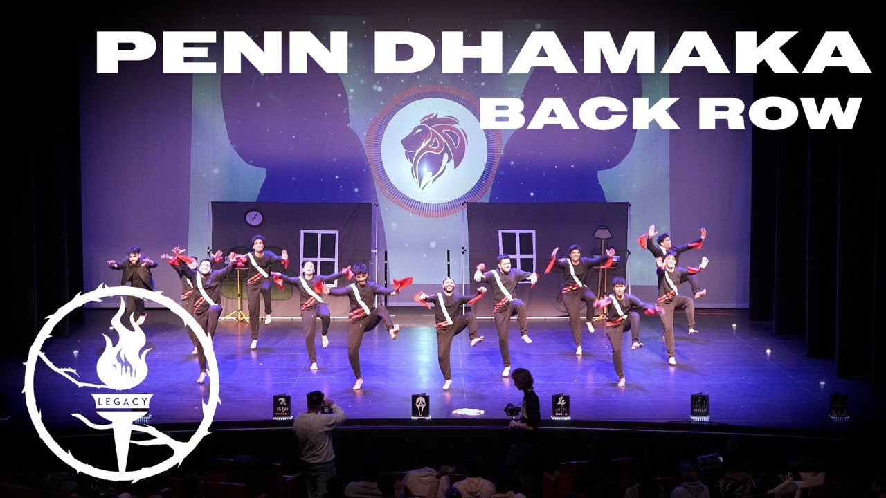 {First Place} Penn Dhamaka | Back Row | Legacy on Broad 2024 | XOTV