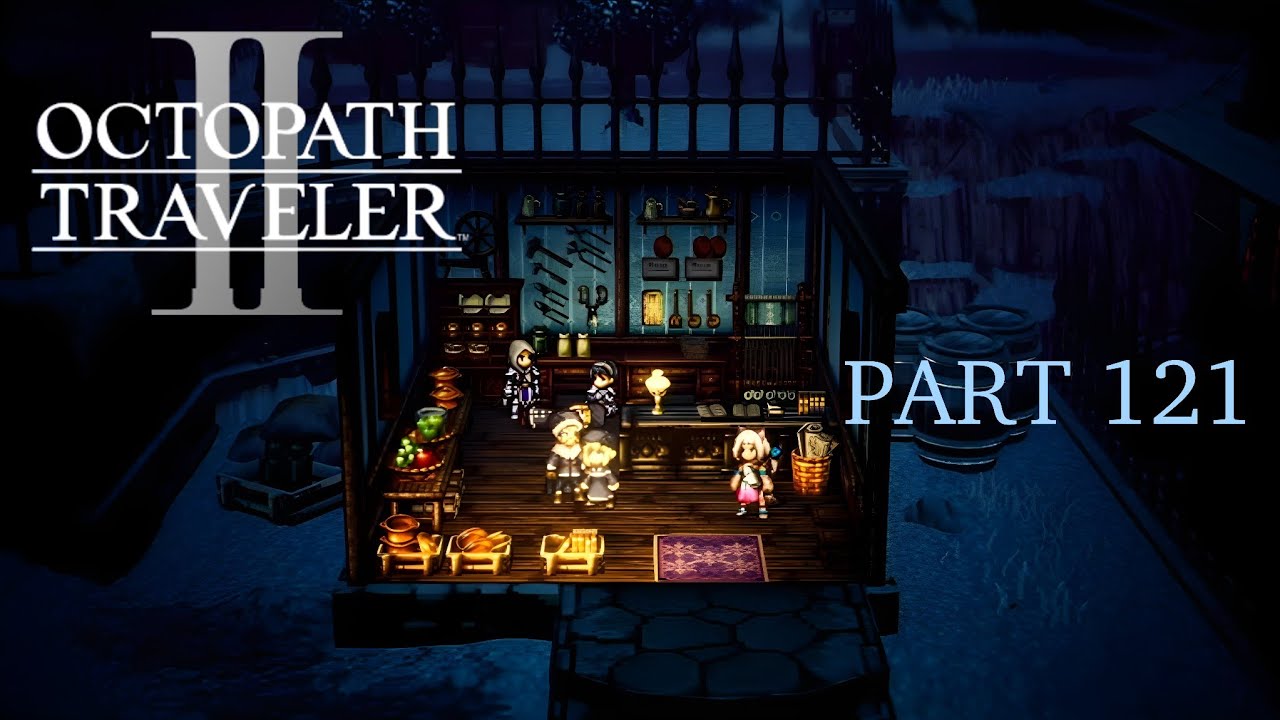 Octopath Traveler II [Part 121]: Stormhail Clear(?)