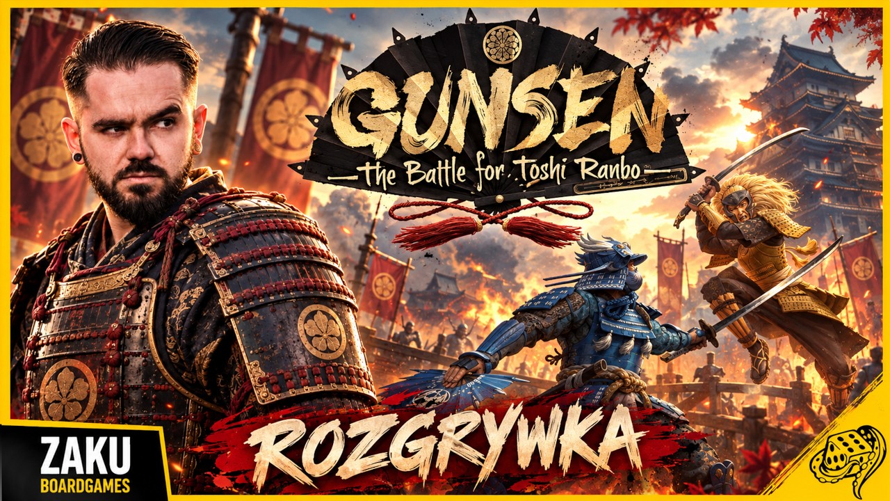 Gramy w.... Gunsen: Bitwa o Toshi Ranbo | KONKURS | Gra Planszowa