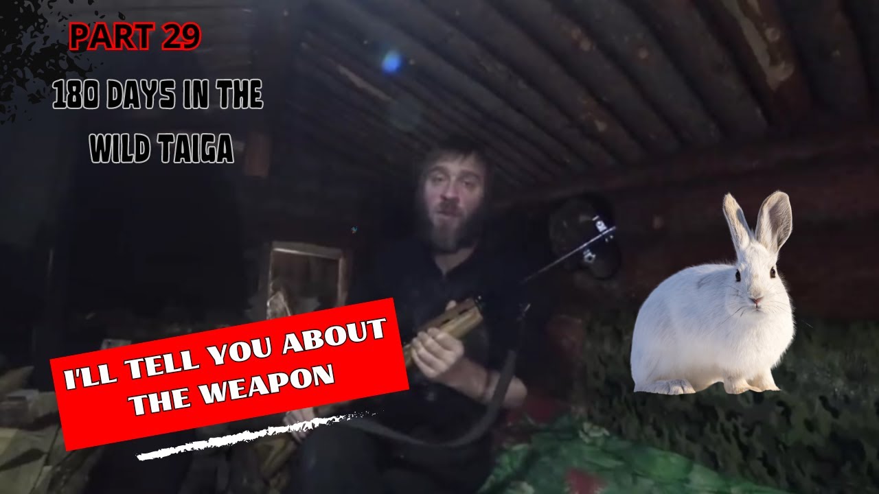 180 DAYS IN THE TAIGA  SURVIVAL IN THE DEEP FOREST  I NEED MEAT URGENTLY...