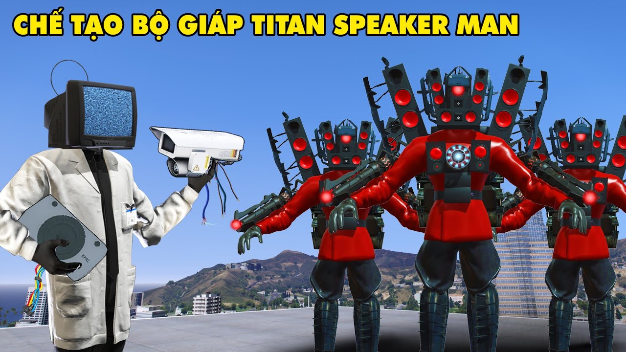 GTA 5 NHÀ KHOA HỌC TV MAN Chế Tạo Bộ Giáp Mới Cho TITAN SPEAKER MAN Đi Giải Cứu ĐỘI KỸ SƯ CAMERAMAN