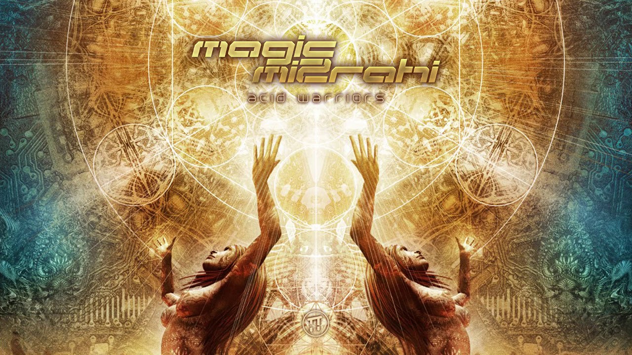 Magic Mizrahi - Acid Warriors