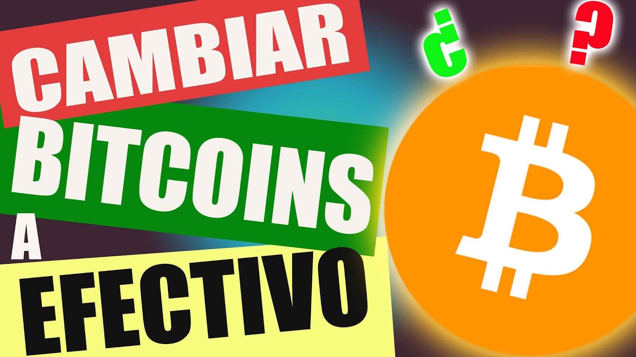 Como RETIRAR BITCOINS en EFECTIVO