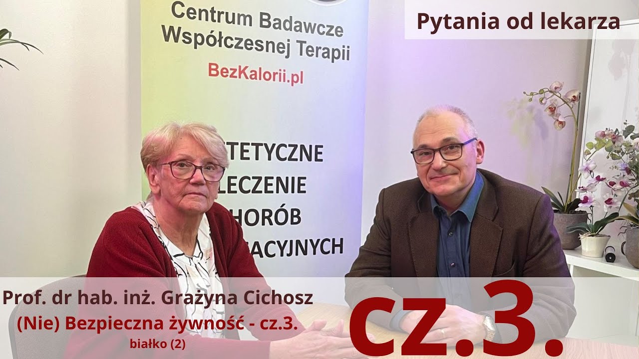 Prof. G. Cichosz o zdrowym żywieniu (o ile to jest możliwe) cz.3. - białko (2)
