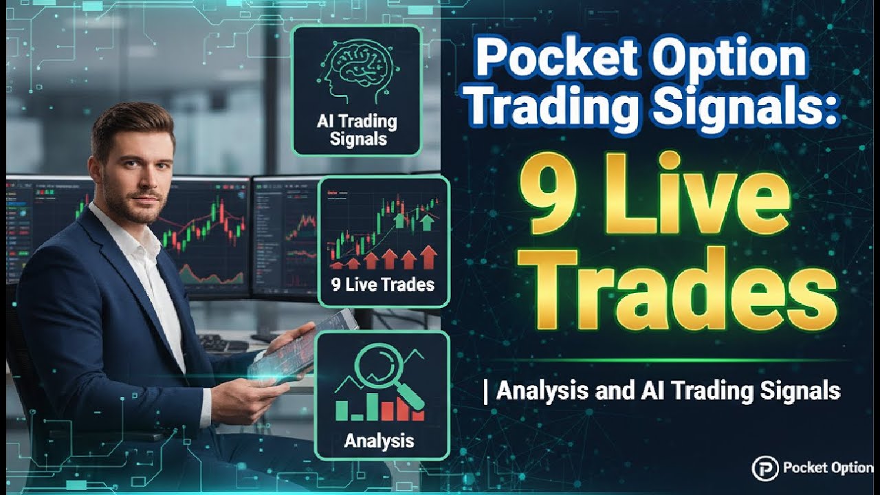 Pocket Option Trading Signals: 9 Live Trades | Analysis and AI Trading Signals