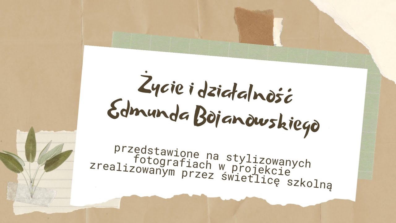 Edmund Bojanowski życie i działalność w stylizowanych fotografiach