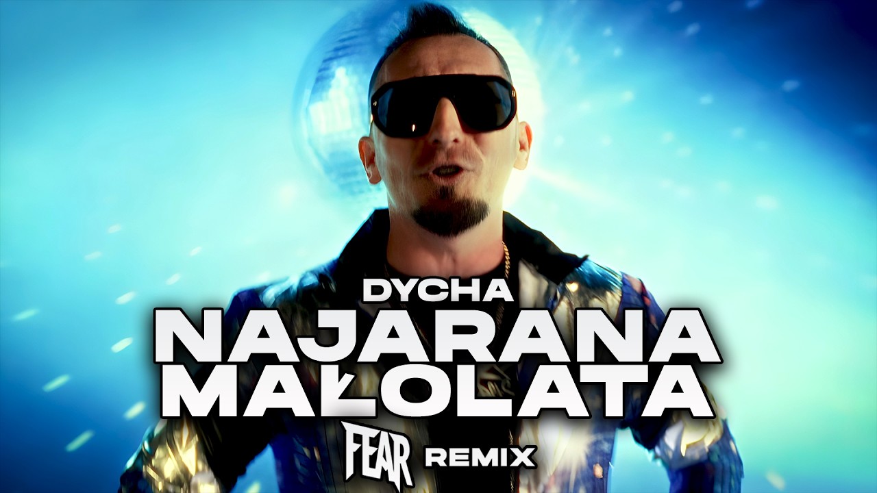 DYCHA - NAJARANA MAŁOLATA (FEAR REMIX) | HIT NOWOŚĆ 2026 DISCO POLO
