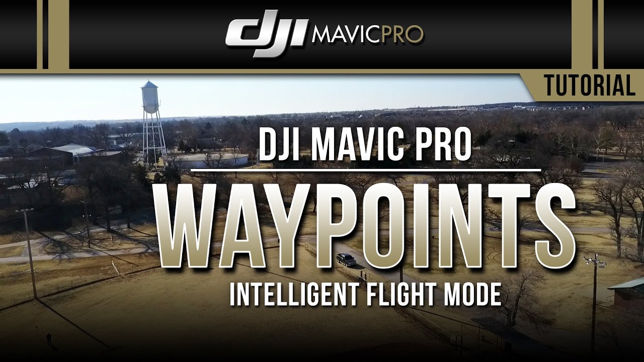 DJI Mavic Pro / Waypoints (Tutorial)