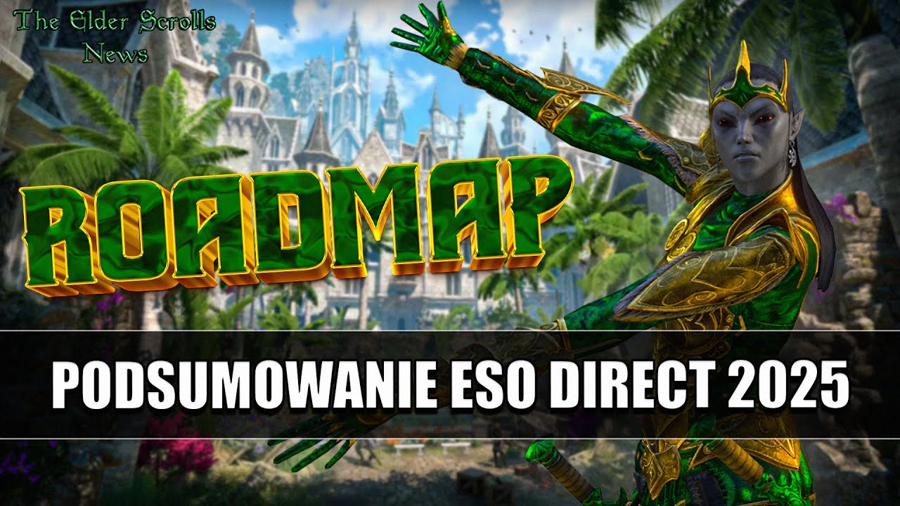 Podsumowanie ESO Direct 2025! - The Elder Scrolls News