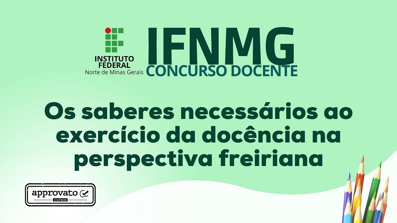 Os saberes necessários ao exercício da docência na perspectiva freiriana