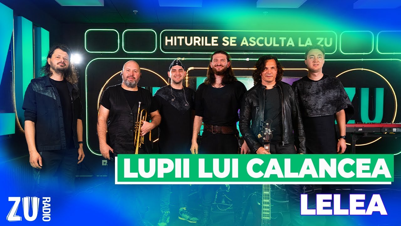 Lupii lui Calancea - Lelea | LIVE la Radio ZU