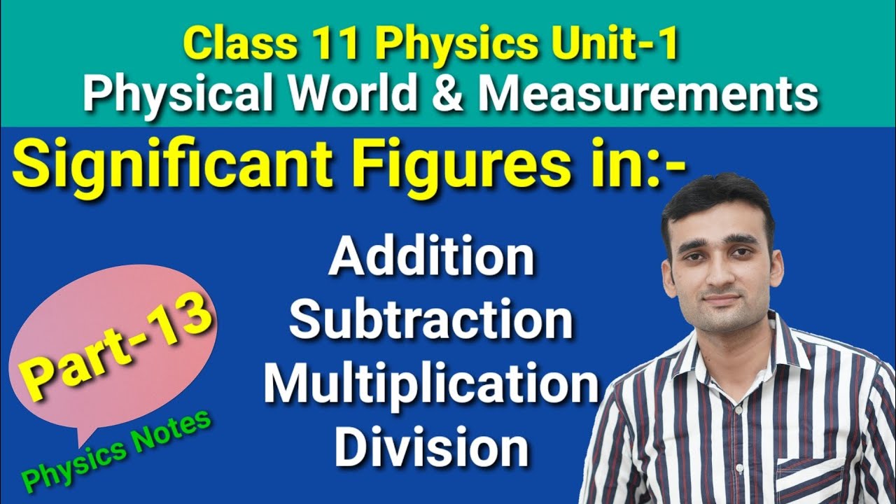 Significant Figures in addition, subtraction, multiplication & division |11th Physics Unit 1 part 13