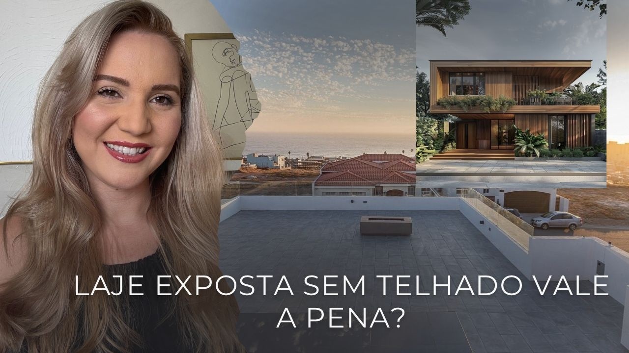LAJE EXPOSTA SEM TELHADO VALE A PENA? | Custos, Problemas, Soluções e Verdades que Ninguém Conta