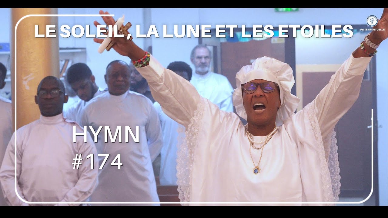 LE SOLEIL, LA LUNE ET LES ETOILES #HYMN 174