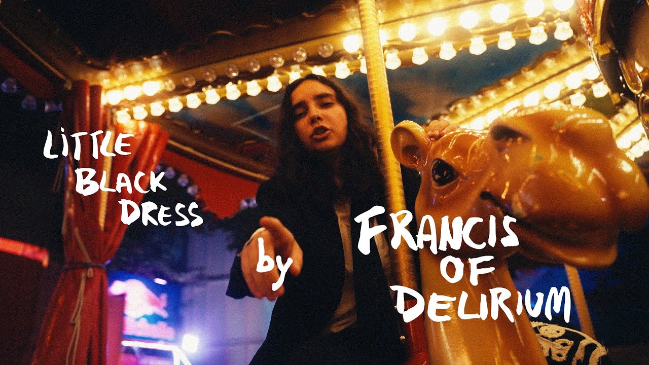 Francis of Delirium - Little Black Dress (music video)