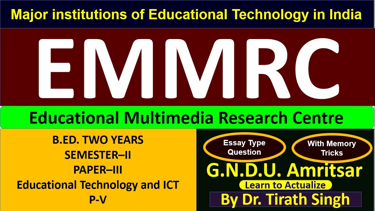 EMMRC role & functions l B.Ed. SEMESTER–2 PAPER–3 Educational Technology and ICT l G.N.D.U. Amritsar